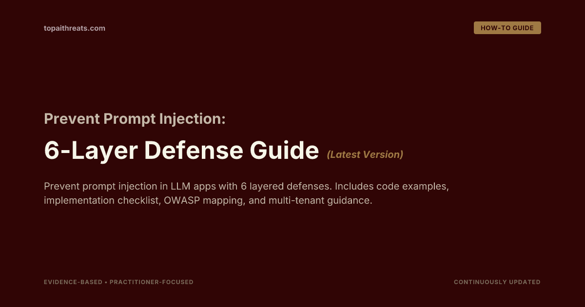 How to Prevent Prompt Injection: 6-Layer Defense Guide…